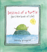 Book cover for Lessons of a Turtle: (The Little Book of Life)