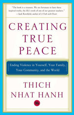 Book cover for Creating True Peace: Ending Violence in Yourself, Your Family, Your Community, and the World