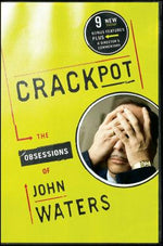Book cover for Crackpot: The Obsessions of