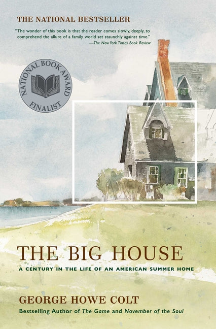 Book cover for The Big House: A Century in the Life of an American Summer Home