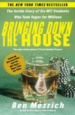 Book cover for Bringing Down the House: The Inside Story of Six M.I.T. Students Who Took Vegas for Millions