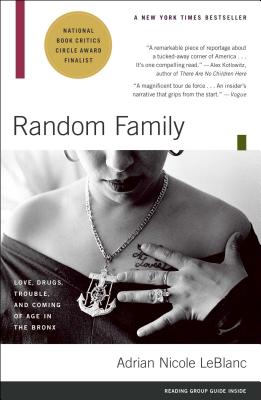 Book cover for Random Family: Love, Drugs, Trouble, and Coming of Age in the Bronx