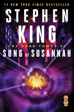 Book cover for The Dark Tower VI: Song of Susannah