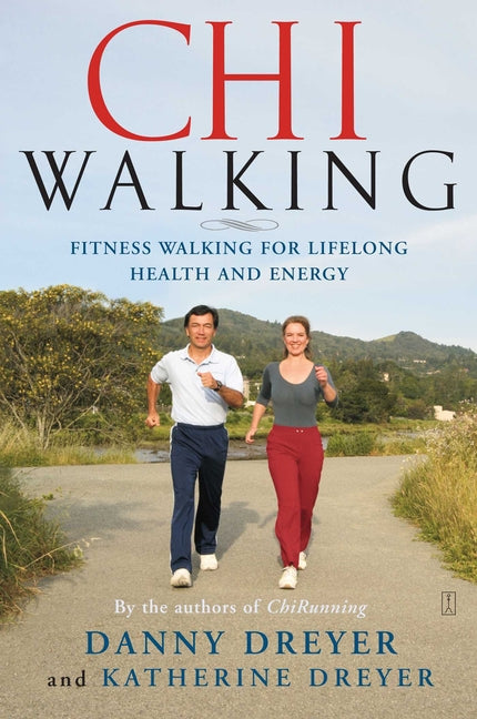Book cover for Chiwalking: Fitness Walking for Lifelong Health and Energy