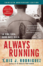 Book cover for Always Running: La Vida Loca: Gang Days in L.A.