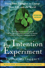 Book cover for Intention Experiment: Using Your Thoughts to Change Your Life and the World