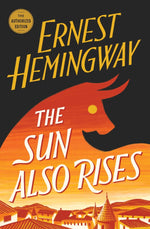 Book cover for The Sun Also Rises: The Authorized Edition
