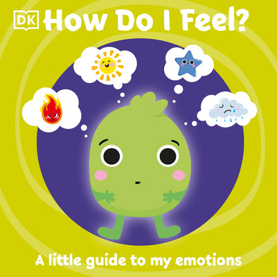 Book cover for How Do I Feel?: A Little Guide to My Emotions