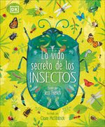 Book cover for La Vida Secreta de Los Insectos (the Book of Brilliant Bugs)