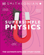 Book cover for Super Simple Physics: The Ultimate Bitesize Study Guide