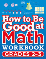Book cover for How to Be Good at Math Workbook Grades 2-3