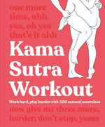 Book cover for Kama Sutra Workout: Work Hard, Play Harder with 300 Sensual Sexercises