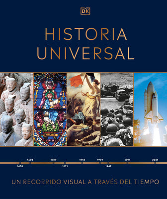 Book cover for Historia Universal (Timelines of World History): Un Recorrido Visual a Través de Los Años