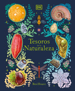 Book cover for Tesoros de la Naturaleza (Nature's Treasures): Un Viaje Inolvidable Por Los Secretos del Mundo Natural