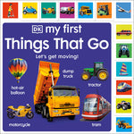 Book cover for My First Things That Go: Let's Get Moving!