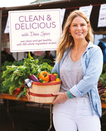 Book cover for Clean & Delicious: Eat Clean and Get Healthy with 100 Whole-Ingredient Recipes