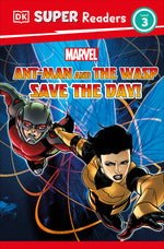 Book cover for DK Super Readers Level 3 Marvel Ant-Man and the Wasp Save the Day!