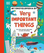 Book cover for My Encyclopedia of Very Important Things: For Little Learners Who Want to Know Everything