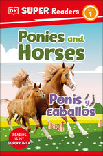 Book cover for DK Super Readers Level 1 Bilingual Ponies and Horses - Ponis Y Caballos