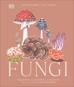Book cover for Fungi: Discover the Science and Secrets Behind the World of Mushrooms