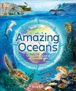 Book cover for Amazing Oceans: The Surprising World of Our Incredible Seas
