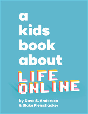 Book cover for A Kids Book about Life Online