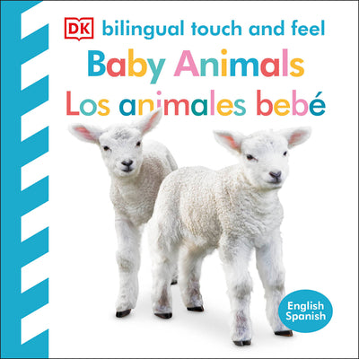 Book cover for Bilingual Baby Touch and Feel: Baby Animals - Los Animales Bebé