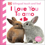 Book cover for Bilingual Baby Touch and Feel: I Love You - Te Amo