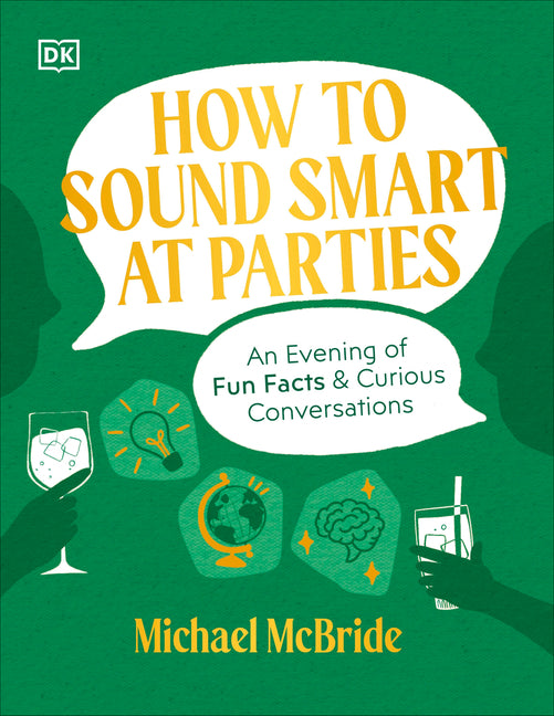 Book cover for How to Sound Smart at Parties: An Evening of Fun Facts & Curious Conversations