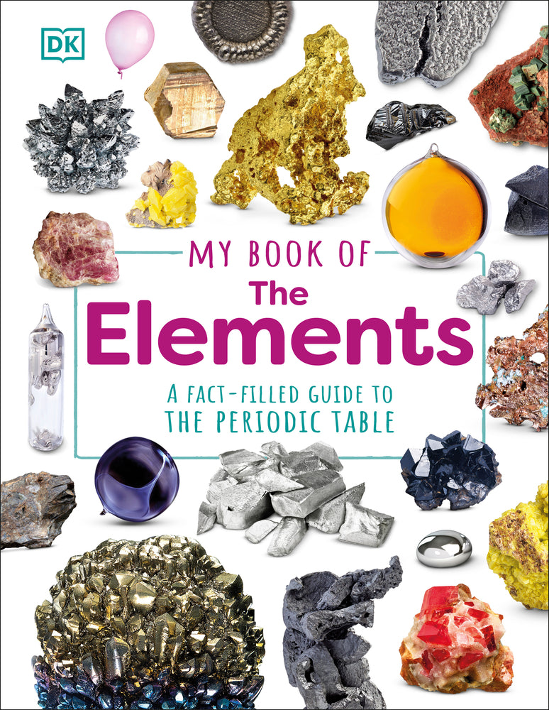 Book cover for My Book of the Elements: A Fact-Filled Guide to the Periodic Table