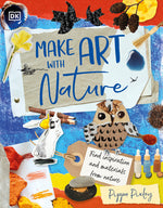 Book cover for Make Art with Nature: Find Inspiration and Materials from Nature