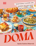 Book cover for Doma: Traditional Flavors and Modern Recipes from the Balkan Diaspora