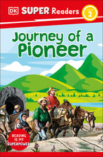Book cover for DK Super Readers Level 2 Journey of a Pioneer