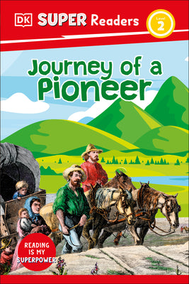 Book cover for DK Super Readers Level 2 Journey of a Pioneer