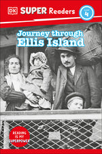 Book cover for DK Super Readers Level 4 Journey Through Ellis Island