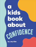 Book cover for A Kids Book about Confidence