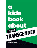 Book cover for A Kids Book about Being Transgender