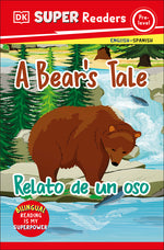 Book cover for DK Super Readers Pre-Level Bilingual a Bear's Tale - Relato de Un Oso