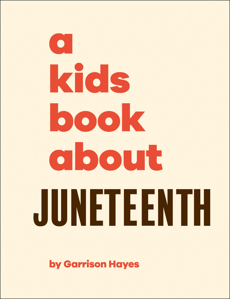 Book cover for A Kids Book about Juneteenth