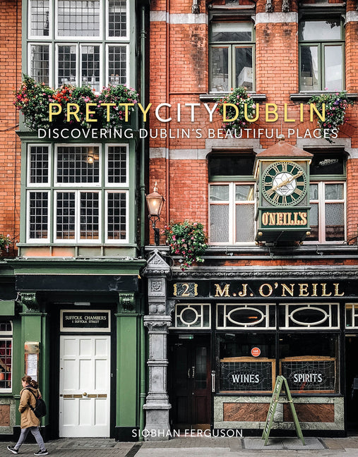 Book cover for Prettycitydublin: Discovering Dublin's Beautiful Places Volume 3