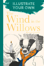 Book cover for The Wind in the Willows: Illustrate Your Own