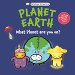 Book cover for Basher Science: Planet Earth: What Planet Are You On?