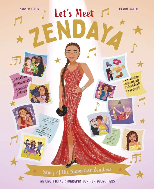 Book cover for Let's Meet Zendaya: Story of the Superstar Zendaya. a 100% Unofficial Biography for Her Young Fans.