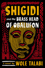 Book cover for Shigidi and the Brass Head of Obalufon