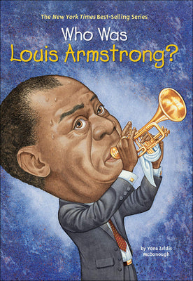 Book cover for Who Was Louis Armstrong?