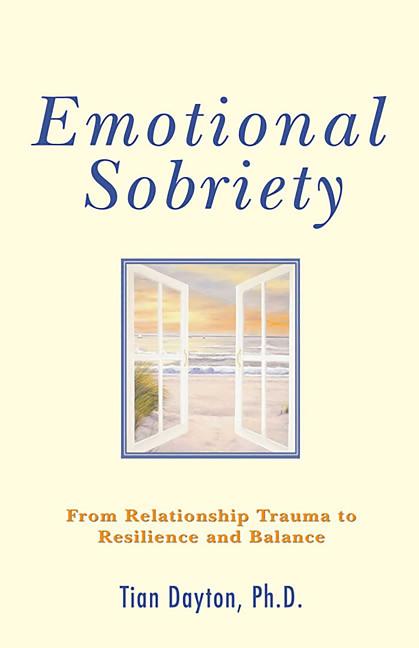 Book cover for Emotional Sobriety: From Relationship Trauma to Resilience and Balance