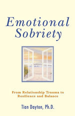 Book cover for Emotional Sobriety: From Relationship Trauma to Resilience and Balance