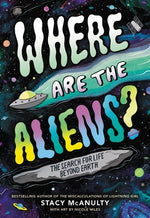 Book cover for Where Are the Aliens?: The Search for Life Beyond Earth