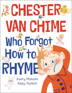 Book cover for Chester Van Chime Who Forgot How to Rhyme