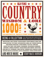 Book cover for Old-Time Country Wisdom & Lore: 1000s of Traditional Skills for Simple Living